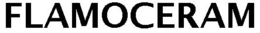 FLAMOCERAM trademark