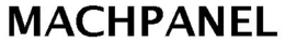 MACHPANEL trademark