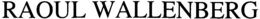 RAOUL WALLENBERG trademark