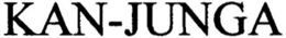 KAN-JUNGA trademark