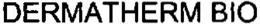 DERMATHERM BIO trademark
