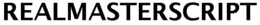 REALMASTERSCRIPT trademark