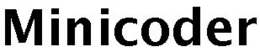 MINICODER trademark