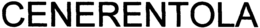 CENERENTOLA trademark