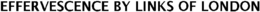 EFFERVESCENCE BY LINKS OF LONDON trademark