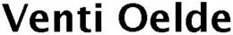 VENTI OELDE trademark