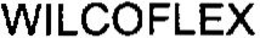 WILCOFLEX trademark