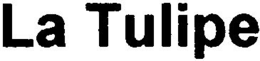 LA TULIPE trademark