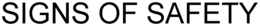 SIGNS OF SAFETY trademark