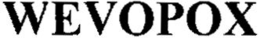 WEVOPOX trademark