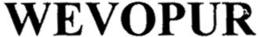 WEVOPUR trademark