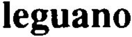 LEGUANO trademark