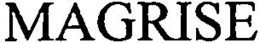 MAGRISE trademark