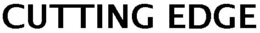 CUTTING EDGE trademark