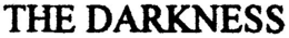 THE DARKNESS trademark