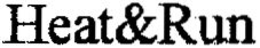 HEAT&RUN trademark