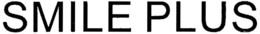 SMILE PLUS trademark