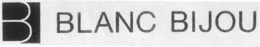 B BLANC BIJOU trademark