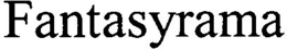 FANTASYRAMA trademark