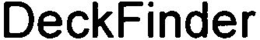 DECKFINDER trademark