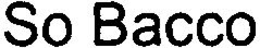 SO BACCO trademark