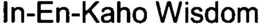 IN-EN-KAHO WISDOM trademark