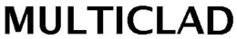 MULTICLAD trademark