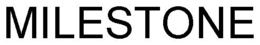 MILESTONE trademark