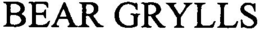 BEAR GRYLLS trademark