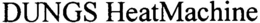 DUNGS HEATMACHINE trademark