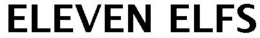 ELEVEN ELFS trademark