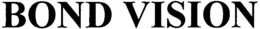 BOND VISION trademark