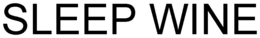 SLEEP WINE trademark