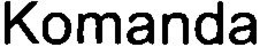 KOMANDA trademark