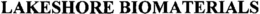 LAKESHORE BIOMATERIALS trademark