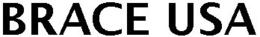 BRACE USA trademark