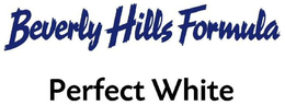 BEVERLY HILLS FORMULA PERFECT WHITE trademark