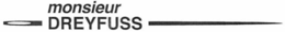 MONSIEUR DREYFUSS trademark