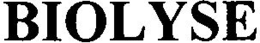 BIOLYSE trademark