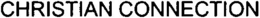 CHRISTIAN CONNECTION trademark