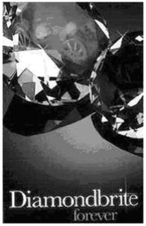 DIAMONDBRITE FOREVER trademark