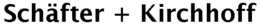 SCH?FTER + KIRCHHOFF trademark