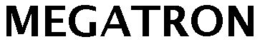 MEGATRON trademark