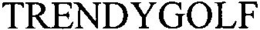 TRENDYGOLF trademark