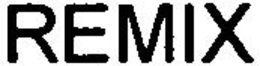 REMIX trademark