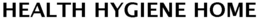 HEALTH HYGIENE HOME trademark