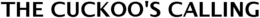 THE CUCKOO'S CALLING trademark