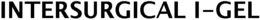 INTERSURGICAL I-GEL trademark