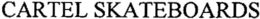 CARTEL SKATEBOARDS trademark