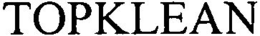 TOPKLEAN trademark